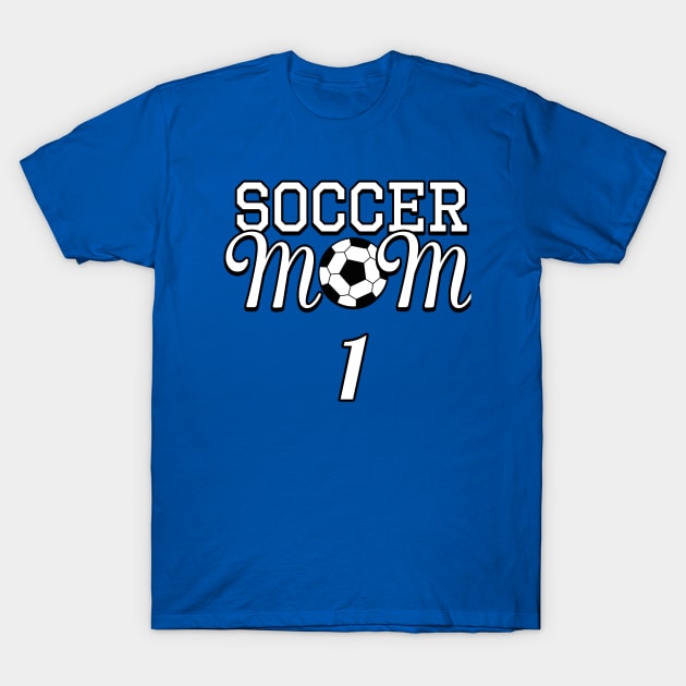 Soccer Mom Number 1 #1 Soccer Jersey Biggest Fan Favorite Player T-Shirt by TeeCreations